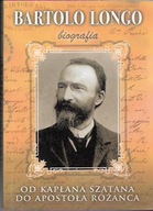 OD KAPŁANA SZATANA DO APOSTOŁA RÓŻAŃCA / LONGO