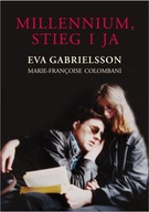 Millennium , Stieg i ja Eva biografia ksiazka