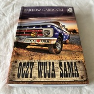 Oczy wuja Sama Bartosz Gardocki