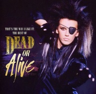 That's The Way I Like It , DEAD OR ALIVE CD
