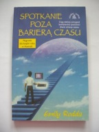SPOTKANIE POZA BARIERĄ CZASU - Emily Rodda