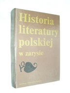HISTORIA LITERATURY POLSKIEJ w zarysie - Wilkoń