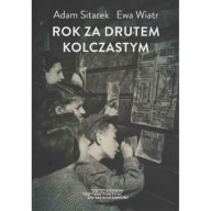 Rok za kolczastym drutem GETTO ŁÓDZKIE Rumkowski