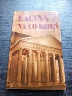 ŁACINA NA CO DZIEŃ BOGUSŁAW SKOWRON