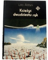 KSIĘŻYC DWUDZIESTU RĄK Lino Aldani