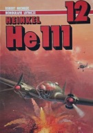 Monografie Lotnicze nr 12 Heinkel He111 12 / 1993