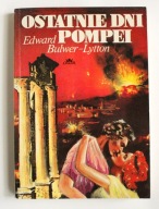 Ostatnie dni Pompei Edward George Bulwer-Lytton