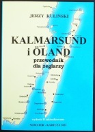 KALMARSUND I OLAND PRZEWODNIK DLA ŻEGLARZY WYD.II kpt. Jerzy Kuliński