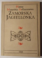 Zamorska Jagiellonka Muszyńska Hoffmannowa