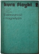 KURS FIZYKI tom 2 ELEKTRYCZNOŚĆ I MAGNETYZM