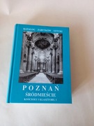 Poznań Śródmieście. Kościoły i klasztory, 1
