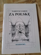 Za Polskę, Tadeusz Jaros 