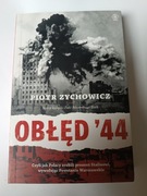 Obłęd 44 Piotr Zychowicz + Kurier z Warszawy J. Nowak Jeziorański gratis
