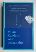 Walc pożegnalny - Milan Kundera
