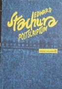 Edward Stachura Postscriptum Wojciech Pogonowski