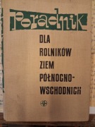 Poradnik dla rolników ziem północno wschodnich pod red. W. Niewiadomskiego