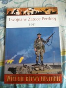 I wojna w Zatoce Perskiej 1991, plus DVD, Wielkie Bitwy Historii
