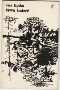 Ewa Lipska Żywa śmierć