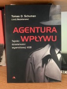 Agentura wpływu. Tajniki wywrotowej działalności KGB
