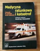 Medycyna Ratunkowa i katastrof - red. A. Zawadzki 