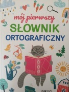 Mój pierwszy słownik ortograficzny Lucyna Szary