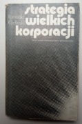 Strategia wielkich korporacji: koszty, zyski, ceny Romuald Kudliński UNIKAT