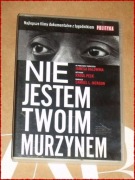 NIE JESTEM TWOIM MURZYNEM ,,,,,,