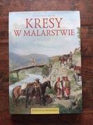 Kresy w malarstwie Waldemar Okoń album NOWY