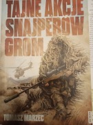 Tajne akcje snajperów GROM Tomasz Marzec