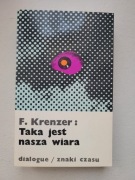 Ferdinand Krenzer Taka jest nasza wiara (nr 39) Dialogue 1981