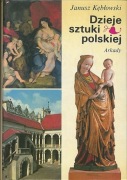 DZIEJE SZTUKI POLSKIEJ  1987 Janusz Kębłowski