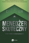 Peter Drucker - Menadżer skuteczny