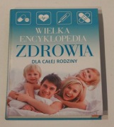 Wielka encyklopedia zdrowia dla całej rodziny