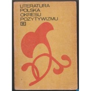 Literatura Polska Okresu Pozytywizmu