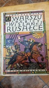 Jerzy Głowacki O Warszu z Dębicy i wiślanej Rusałce