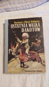 Alfred Szklarski - Ostatnia walka Dakotów