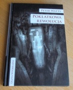 Peter Watts - POKLATKOWA REWOLUCJA