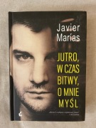 Jutro, w czas bitwy, o mnie myśl - Javier Marias