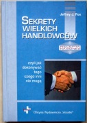 Sekrety wielkich handlowców Jeffrey J.Fox