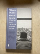 Miasto zwane samotnością Olivia Laing