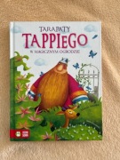 Tarapaty Tappiego w magicznym ogrodzie Tappi