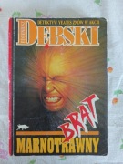 Brat marnotrawny Eugeniusz Dębski