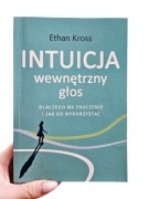 Intuicja wewnętrzny głos Ethan Kross +Gratis