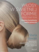 Włosy w świetnej formie. Marta Klowan 