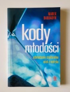 Kody młodości odmładzanie strukturalne wiek a metryka Marek Bardadyn