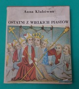 Ostatni z wielkich Piastów - Klubówna 1983 PRL ANTYKWARIAT