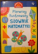 Pierwszy ilustrowany Słownik Matematyki (dzieci)