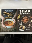 Agnieszka Maciąg : Smak zdrowia i Dom pelen milości