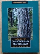 Chojnowski Park Krajobrazowy: przewodnik - Lechosław Herz 
