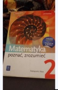 Matematyka. Poznać, zrozumieć 2. Podręcznik
